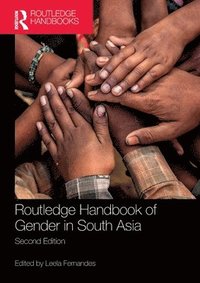 bokomslag Routledge Handbook of Gender in South Asia