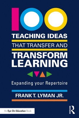 100 Teaching Ideas that Transfer and Transform Learning 1
