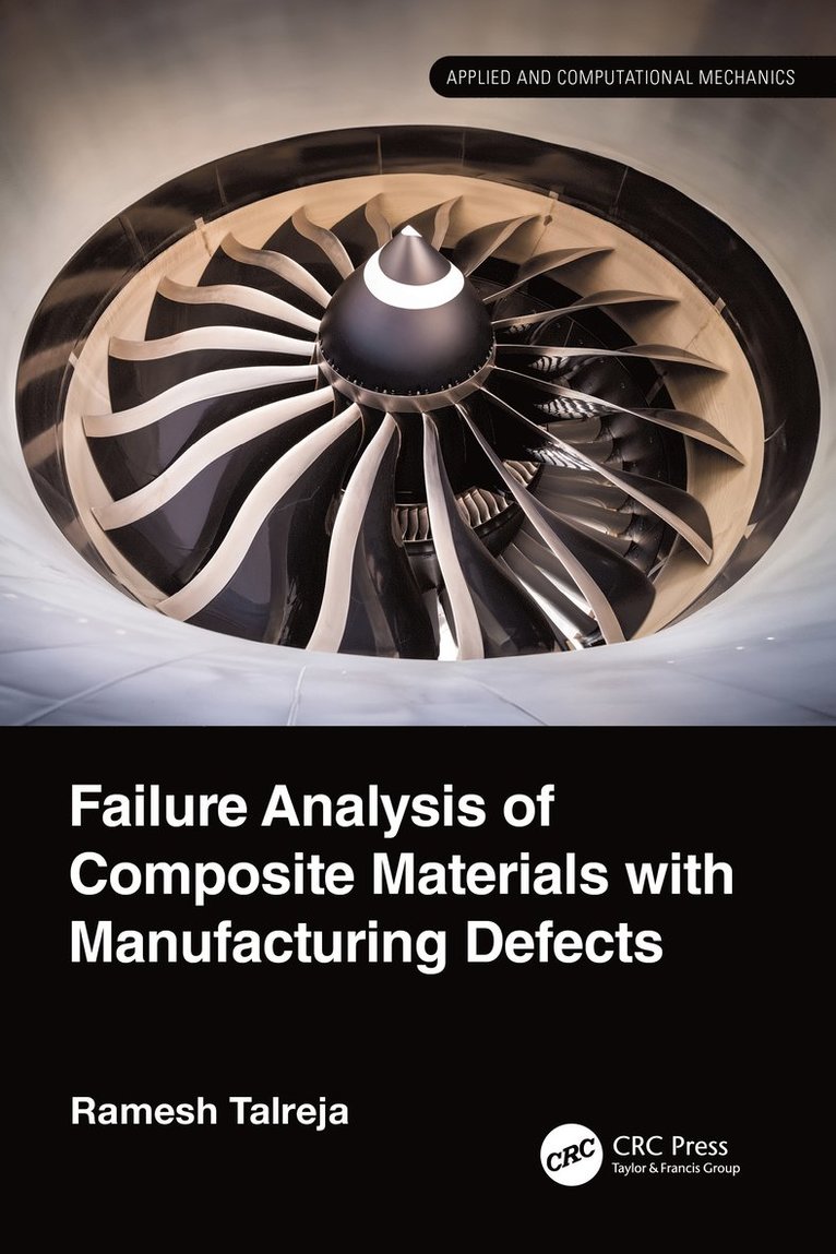 Ramesh Talreja - Failure Analysis of Composite Materials with Manufacturing Defects, Häftad
