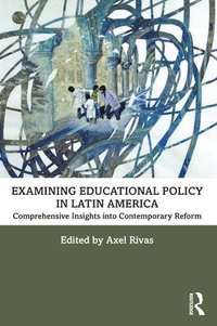 bokomslag Examining Educational Policy in Latin America