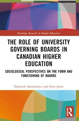 bokomslag The Role of University Governing Boards in Canadian Higher Education