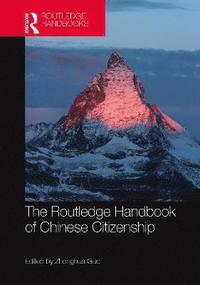 bokomslag The Routledge Handbook of Chinese Citizenship