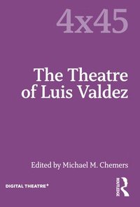 bokomslag The Theatre of Luis Valdez