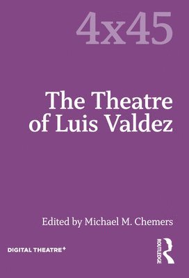 The Theatre of Luis Valdez 1