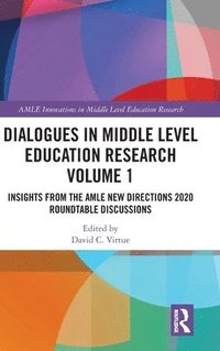 bokomslag Dialogues in Middle Level Education Research Volume 1