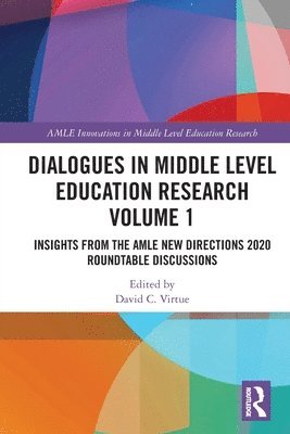 Dialogues in Middle Level Education Research Volume 1 1