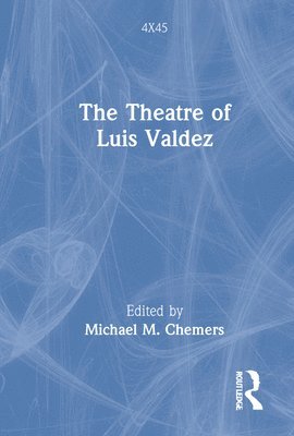 The Theatre of Luis Valdez 1