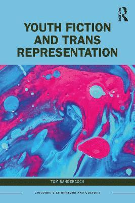 Youth Fiction and Trans Representation 1