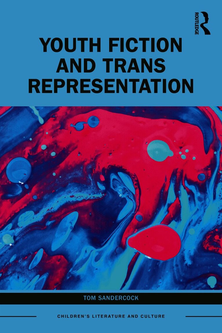 Tom Sandercock - Youth Fiction and Trans Representation, Inbunden