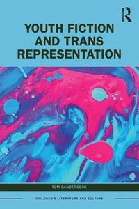 bokomslag Youth Fiction and Trans Representation