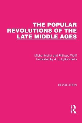 bokomslag The Popular Revolutions of the Late Middle Ages