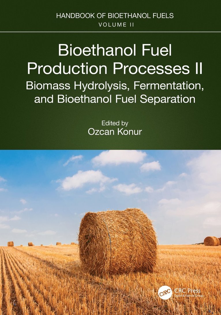 Ozcan Konur - Bioethanol Fuel Production Processes. II, Inbunden