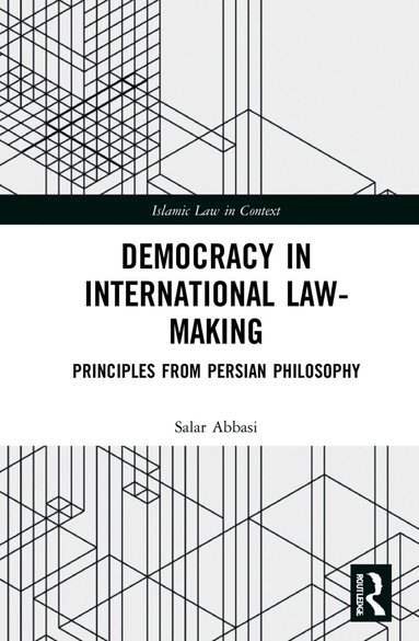 Salar Abbasi - Democracy in International Law-Making, Inbunden