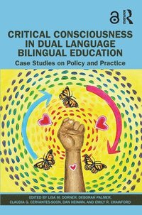 bokomslag Critical Consciousness in Dual Language Bilingual Education