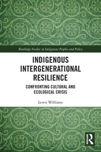 bokomslag Indigenous Intergenerational Resilience