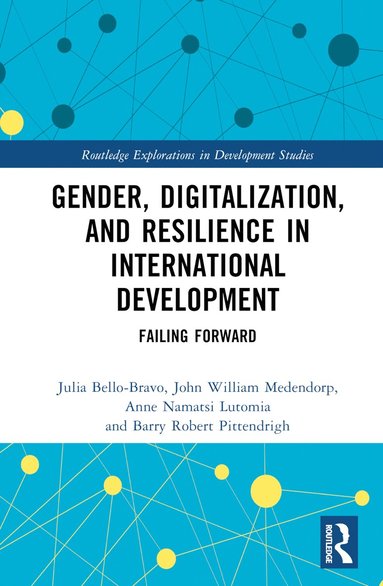 bokomslag Gender, Digitalization, and Resilience in International Development