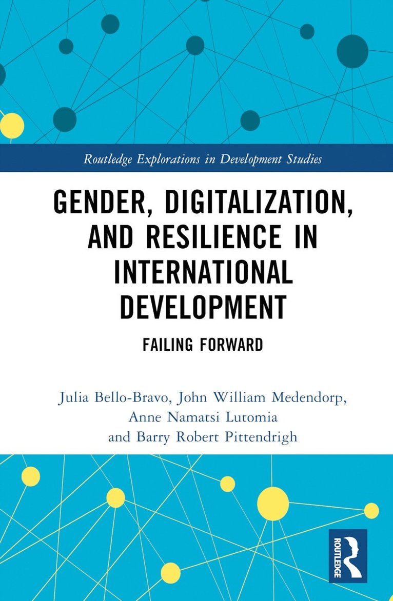 Gender, Digitalization, and Resilience in International Development 1