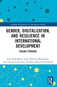 bokomslag Gender, Digitalization, and Resilience in International Development