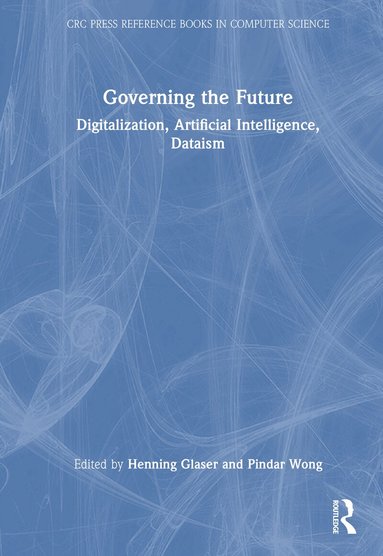 Henning Glaser, Pindar Wong - Governing the Future, Inbunden