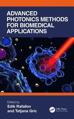 Advanced Photonics Methods for Biomedical Applications 1