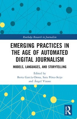bokomslag Emerging Practices in the Age of Automated Digital Journalism