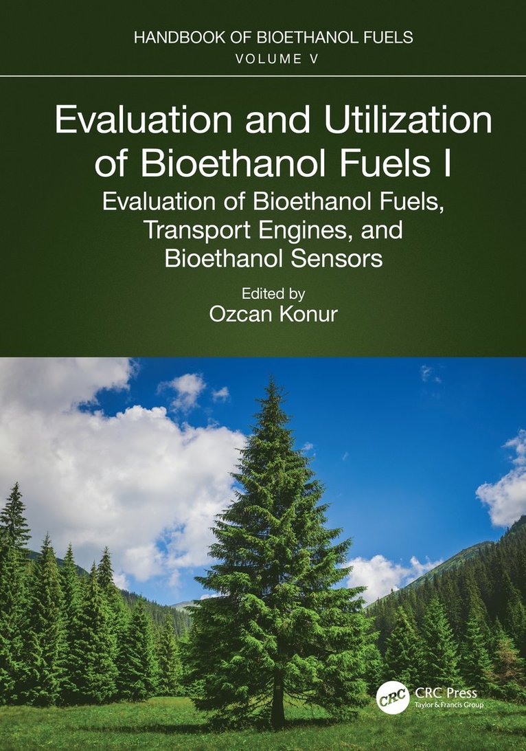 Ozcan Konur - Evaluation and Utilization of Bioethanol Fuels. I., Häftad