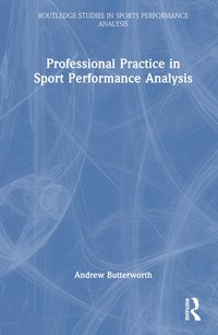 bokomslag Professional Practice in Sport Performance Analysis