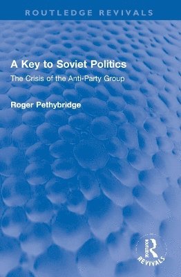 A Key to Soviet Politics 1