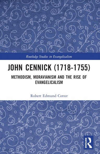 bokomslag John Cennick (1718-1755)