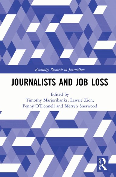 Timothy Marjoribanks, Lawrie Zion, Penny O’Donnell, Merryn Sherwood - Journalists and Job Loss, Häftad