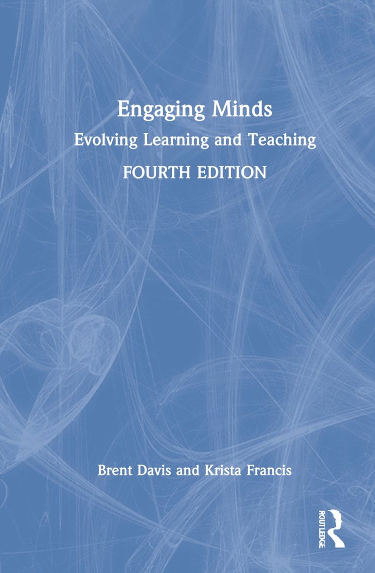 Brent Davis, Krista Francis, Canada) Davis, Brent (University of Calgary, Canada) Francis, Krista (University of Calgary - Engaging Minds, Inbunden