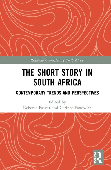 Rebecca Fasselt, Corinne Sandwith - Short Story in South Africa, Inbunden