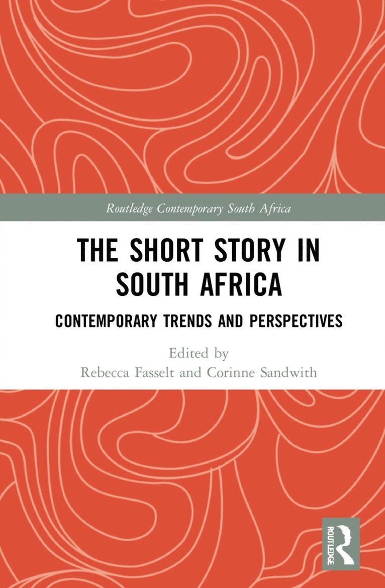 Rebecca Fasselt, Corinne Sandwith - Short Story in South Africa, Inbunden