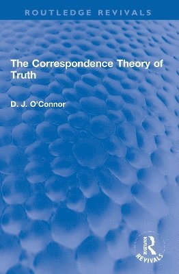 The Correspondence Theory of Truth 1