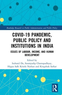 bokomslag COVID-19 Pandemic, Public Policy, and Institutions in India