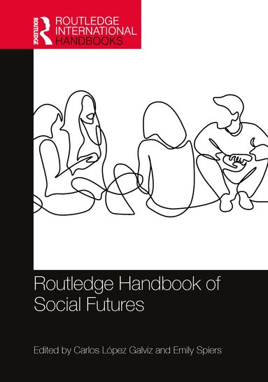 bokomslag Routledge Handbook of Social Futures