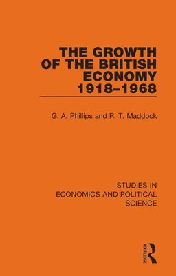 The Growth of the British Economy 19181968 1