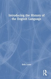 bokomslag Introducing the History of the English Language