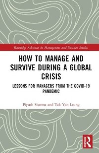 bokomslag How to Manage and Survive during a Global Crisis