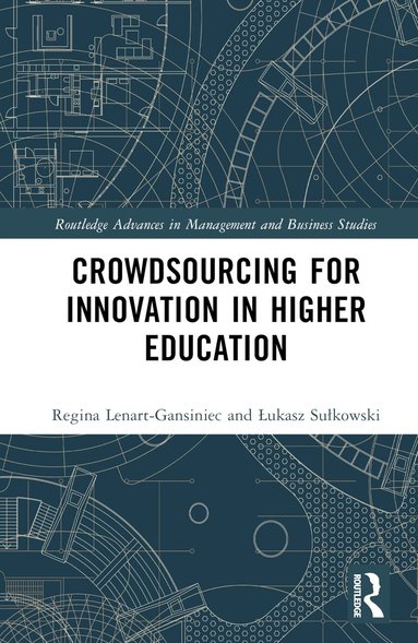 Regina Lenart-Gansiniec, Łukasz Sułkowski - Crowdsourcing for Innovation in Higher Education, Inbunden