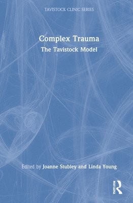 Joanne Stubley, Linda Young - Complex Trauma, Inbunden