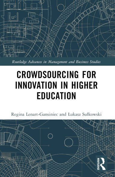 Regina Lenart-Gansiniec, Łukasz Sułkowski - Crowdsourcing for Innovation in Higher Education, Häftad