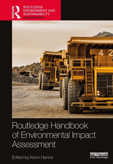 Kevin Hanna - Routledge Handbook of Environmental Impact Assessment, Häftad