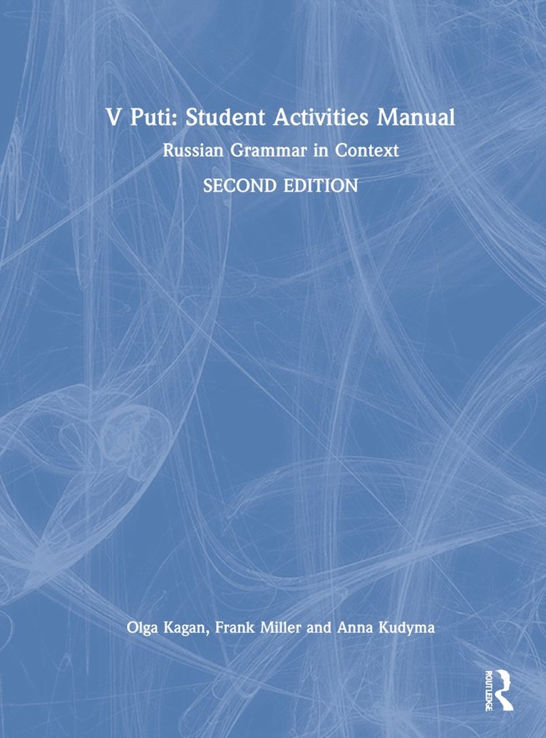Anna Kudyma, Olga Kagan, Frank Miller - V Puti: Student Activities Manual, Inbunden