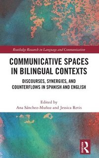 bokomslag Communicative Spaces in Bilingual Contexts