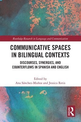 Communicative Spaces in Bilingual Contexts 1