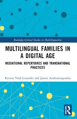 bokomslag Multilingual Families in a Digital Age