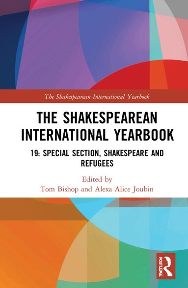 Tom Bishop, Alexa Alice Joubin - Shakespearean International Yearbook, Inbunden