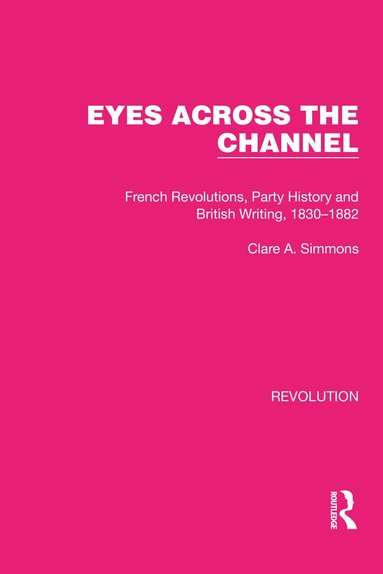 Clare A. Simmons - Eyes Across the Channel, Häftad