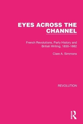 Clare A. Simmons, Clare a. Simmons - Eyes Across the Channel, Häftad
